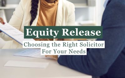 News 5 blog Equity Release: Choosing The Right Solicitor For Your Needs