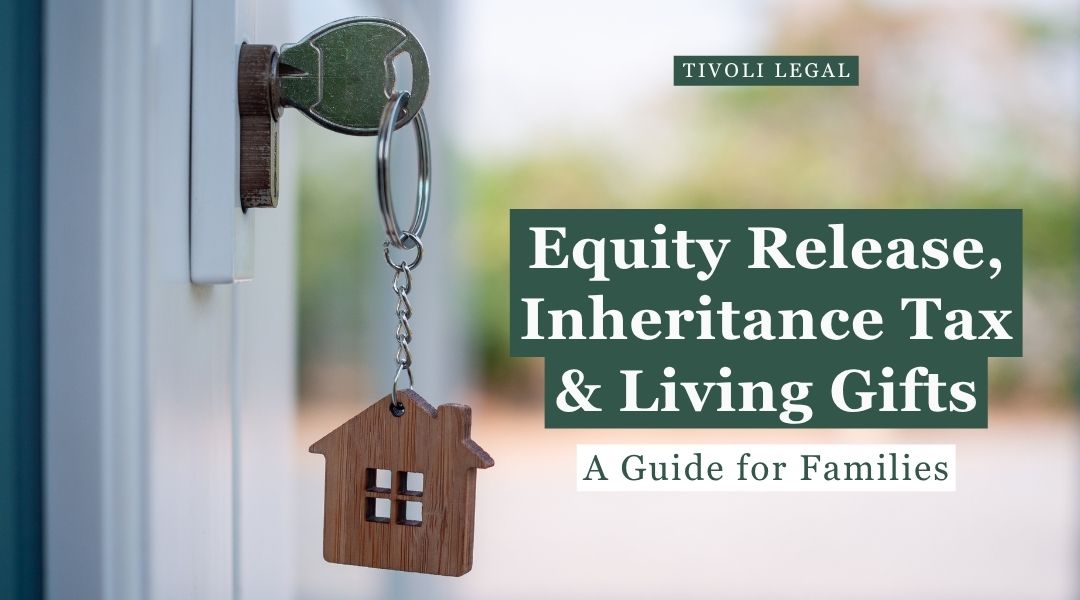 Equity Release & Inheritance Tax Guide